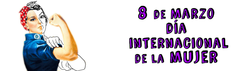 D&iacute;a Internacional de la Mujer