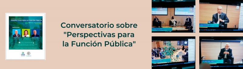 Conversatorio sobre "Perspectivas para la Funci&oacute;n P&uacute;blica"