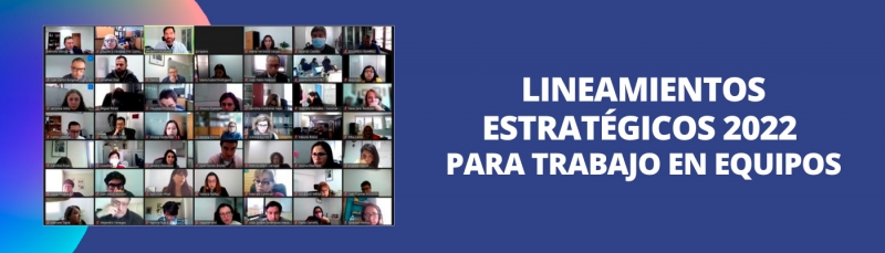 Lineamientos Estrat&eacute;gicos 2022 para trabajo en equipos